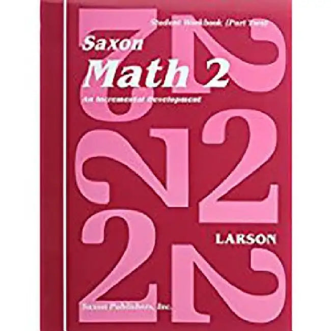 Saxon Math 2 Part Two by Larson
