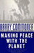 Making Peace with the Planet by Barry Commoner