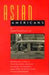 Asian Americans: Oral Histories of First to Fourth Generation Americans from China, the Philippines, Japan, India, the Pacific Islands, Vietnam and by Joann Faung Jean Lee