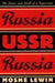 Russia/Ussr/Russia: The Drive and Drift of a Superstate by Moshe Lewin