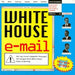 White House E-mail by Tom Blanton, Thomas S. Blanton