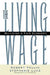 The Living Wage: Building a Fair Economy by Robert Pollin, Stephanie Luce