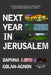 Next Year in Jerusalem: Everyday Life in a Divided Land by Daphna Golan-Agnon, Janine Woolfson