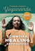 Scientific Healing Affirmations by Paramhansa Yogananda