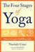 The Four Stages of Yoga: How to Lead a Fulfilling Life by Nischala Cryer
