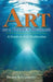 Art as a Hidden Message: A Guide to Self-Realization by Swami Kriyananda