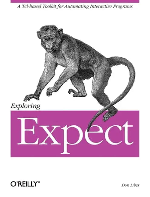 Exploring Expect by Don Libes
