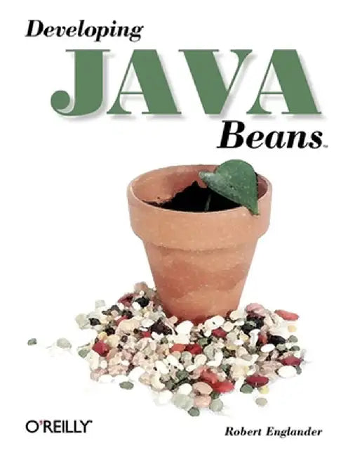 Developing Java Beans by Robert Englander