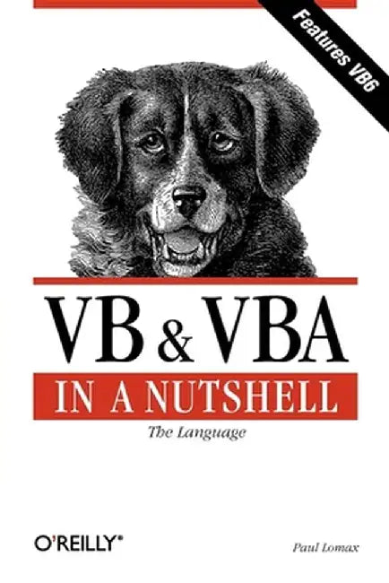VB & VBA in a Nutshell by Paul Lomax