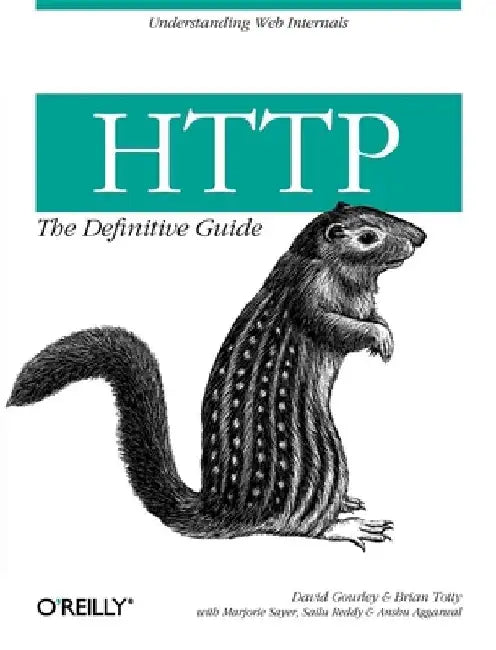 HTTP: The Definitive Guide by David Gourley
