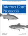 Internet Core Protocols: The Definitive Guide [With CD-ROM] by Eric Hall