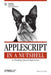 AppleScript in a Nutshell by Bruce W. Perry