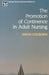 The Promotion of Continence in Adult Nursing by David Colborn