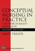 Conceptual Nursing in Practice: A Research-Based Approach by Mary Fraser
