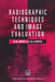 Radiographic Techniques and Image Evaluation by Elizabeth M. Unett
