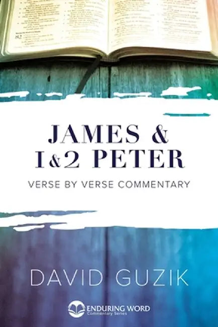 James & 1-2 Peter Commentary by David Guzik