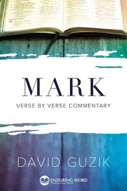 Mark Commentary by David Guzik