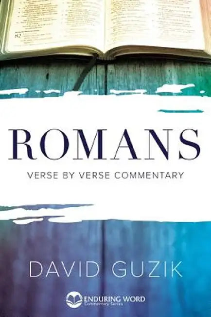 Romans Commentary by David Guzik