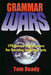 Grammar Wars: 179 Games and Improvs for Learning Language Arts by Tom Ready