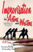 Improvisation for Actors and Writers: A Guidebook for Improv Lessons in Comedy by Bill Lynn