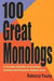 100 Great Monologs: A Versatile Collection of Monologs, Duologs, and Triologs for Student Actors by Rebecca Young