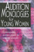 Audition Monologues for Young Women: Contemporary Audition Pieces for Aspiring Actresses by Gerald Lee Ratliff