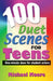 100 Duet Scenes for Teens: One-Minute Duos for Student Actors by Michael Moore