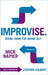 Improvise. Scene from the Inside Out by Mick Napier