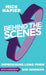 Behind the Scenes: Improvising Long Form by Mick Napier