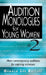 Audition Monologues for Young Women #2: More Contemporary Auditions for Aspiring Actresses by Gerald Lee Ratliff