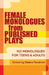 Female Monologues from Published Plays: 102 Monologues for Teens and Adults by Debra Fendrich