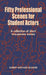 Fifty Professional Scenes for Student Actors: A Collection of Short Two-Person Scenes by Garry Michael Kluger