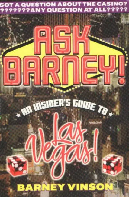 Ask Barney by Barney Vinson