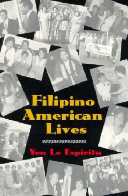 Filipino American Lives by Yen Espiritu