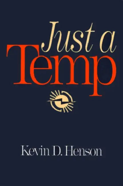 Just a Temp by Kevin Henson