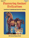 Discovering Ancient Civilizations: Activities to Encourage Creative Thinking by Rebecca Stark