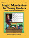 Logic Mysteries for Young Readers: ?GRID? Puzzles Ffor Grades 2?4 by Rebecca Stark