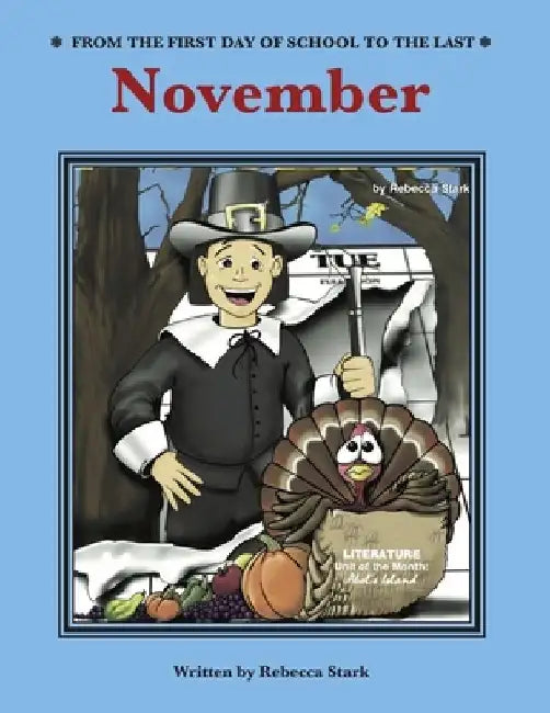 From The First Day Of School To The Last: November by Rebecca Stark