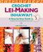 Crochet Lei Making in Hawaii 3 by Judy Dela Cruz