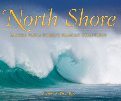 North Shore by Adam a Palmer, Will Hoover