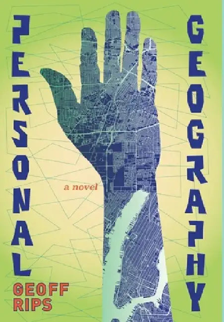 Personal Geography by Geoff Rips