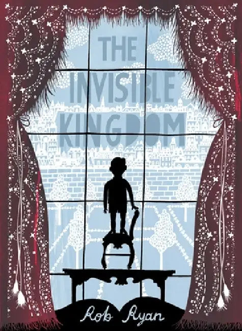 The Invisible Kingdom by Rob Ryan