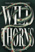 Wild Thorns by Sahar Khalifeh