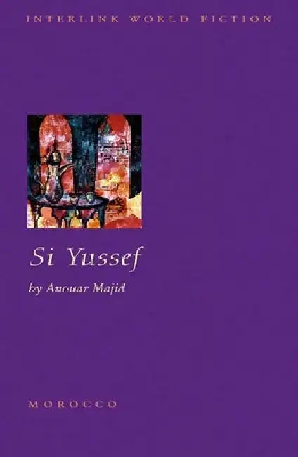 Si Yussef by Anouar Majid