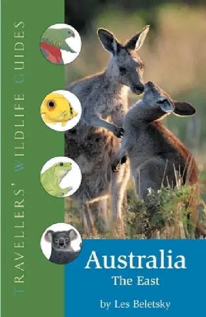 Australia - The East (Traveller's Wildlife Guides): Traveller's Wildlife Guide by Les Beletsky