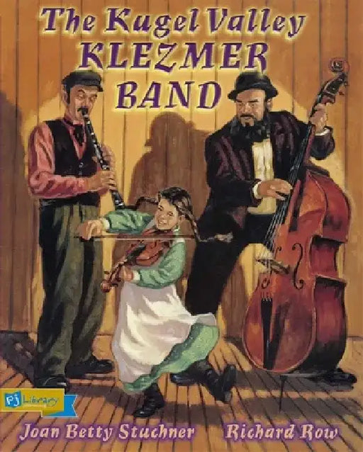 The Kugel Valley Klezmer Band by Joan Betty Stuchner