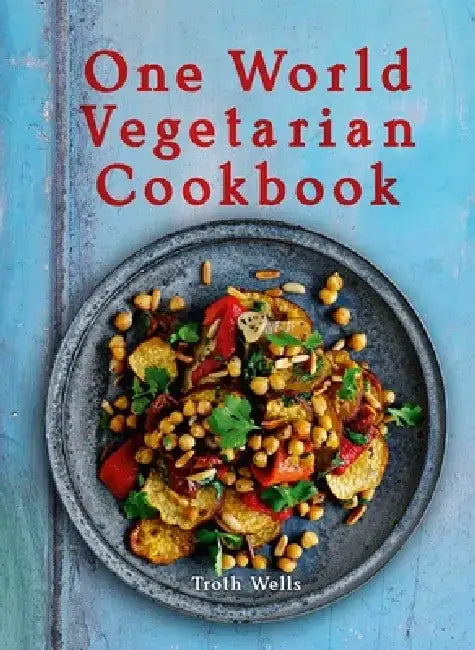 One World Vegetarian Cookbook by Troth Wells