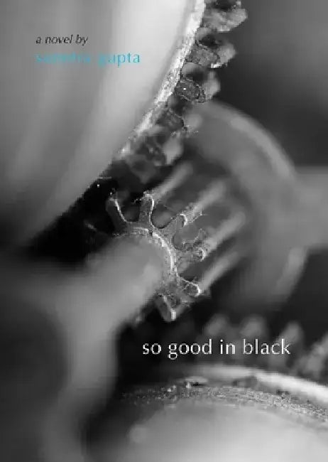 So Good in Black by Sunetra Gupta