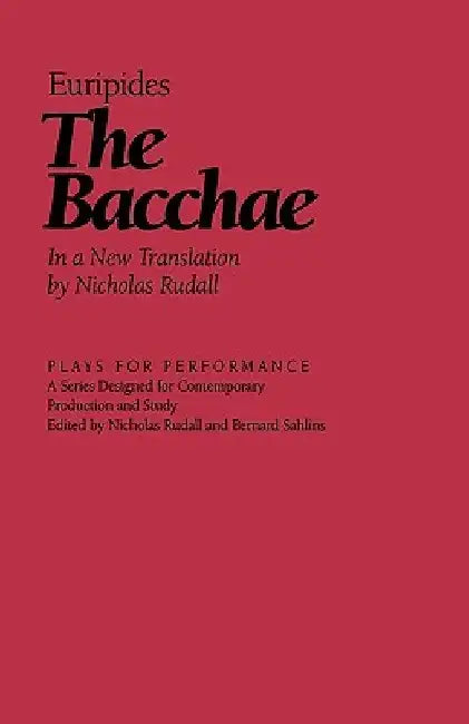 The Bacchae by Euripides