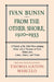 Ivan Bunin: From the Other Shore, 1920-1933: A Protrait from Letters, Diaries, and Fiction by Thomas Gaiton Marullo